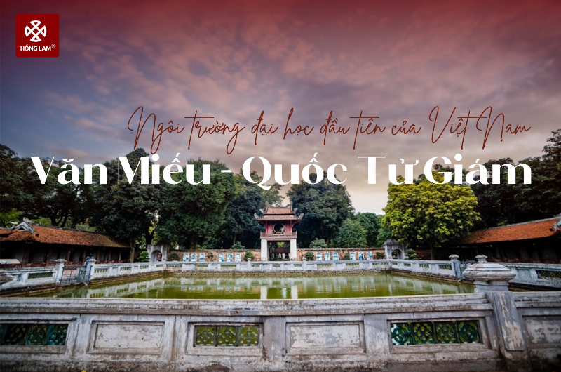 Văn Miếu Quốc Tử Giám – Ngôi trường đại học đầu tiên và biểu tượng giáo dục Việt Nam tại Hà Nội